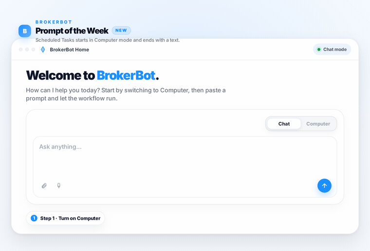 How to run the Monthly Market Report prompt in BrokerBot: switch to Computer mode, paste the prompt, and BrokerBot delivers a market summary, client email, Instagram caption, LinkedIn post, and 3 talking points.